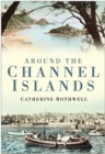 Around the Channel Islands - Book