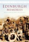 Edinburgh Memories : Britain in Old Photographs - Book