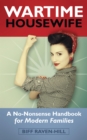 The Wartime Housewife - eBook
