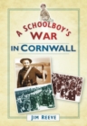 A Schoolboy's War in Cornwall - eBook