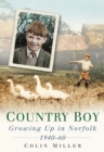 Country Boy : Growing up in Norforlk 1940-60 - eBook