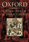 Oxford: Crime, Death and Debauchery - eBook