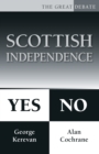 Scottish Independence: Yes or No : The Great Debate - Book