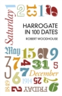 Harrogate in 100 Dates - eBook