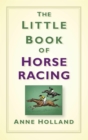 The Little Book of Horse Racing - eBook