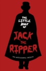 The Little Book of Jack the Ripper - Book
