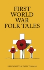 First World War Folk Tales - eBook