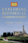 Exploring Historical Cambridgeshire - Book