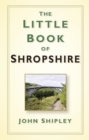 The Little Book of Shropshire - Book