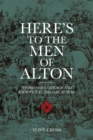 Here's to the Men of Alton - eBook