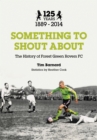 Something to Shout About : The History of Forest Green Rovers FC - Book