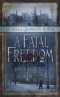 A Fatal Freedom - eBook