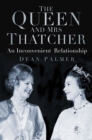The Queen and Mrs Thatcher - eBook