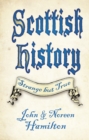 Scottish History: Strange but True - Book
