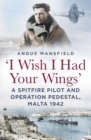 'I Wish I Had Your Wings' - eBook