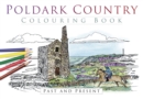 Poldark Country Colouring Book: Past and Present - Book