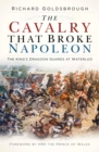 The Cavalry that Broke Napoleon - eBook