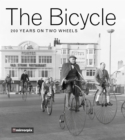 The Bicycle : 200 Years on Two Wheels - Book