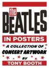 The Beatles in Posters : A Collection of Concert Artwork by Tony Booth - Book