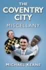 The Coventry City Miscellany - eBook