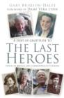 The Last Heroes : Voices of British and Commonwealth Veterans - Book