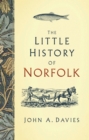 The Little History of Norfolk - Book