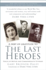 The Last Heroes : Voices of British and Commonwealth Veterans - eBook