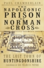 The Napoleonic Prison of Norman Cross - eBook