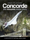 Concorde: The Complete Inside Story - Book