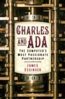 Charles and Ada : The Computer's Most Passionate Partnership - Book