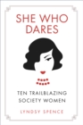 She Who Dares - eBook