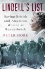 Lindell's List : Saving British and American Women at Ravensbruck - Book
