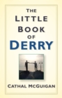 The Little Book of Derry - Book