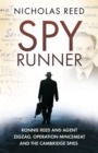 Spy Runner : Ronnie Reed and Agent Zigzag, Operation Mincemeat and the Cambridge Spies - Book