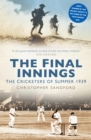 The Final Innings : The Cricketers of Summer 1939 - eBook