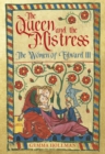The Queen and the Mistress : The Women of Edward III - Book