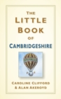 The Little Book of Cambridgeshire - Book