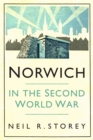 Norwich in the Second World War - Book