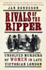 Rivals of the Ripper : Unsolved Murders of Women in Late Victorian London - Book