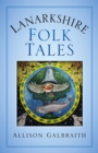 Lanarkshire Folk Tales - eBook