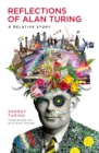 Reflections of Alan Turing : A Relative Story - eBook