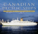 Canadian Pacific Ships : The History of a Company and its Ships - Book