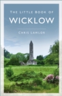 The Little Book of Wicklow - Book