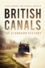 British Canals : The Standard History - Book