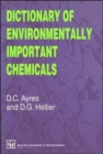 Dictionary of Environmentally Important Chemicals - Book