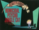 Homicidal Psycho Jungle Cat : Calvin & Hobbes Series: Book Thirteen - Book