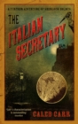 The Italian Secretary : A Further Adventure of Sherlock Holmes - Book