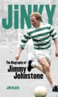 Jinky: The Biography Of Jimmy Johnstone - Book