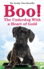 Boo! : The Underdog With a Heart of Gold - Book