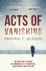 Acts of Vanishing : The gripping new Scandinavian thriller with a huge twist - eBook